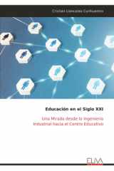 Educación en el Siglo XXI - Una Mirada desde la Ingeniería Industrial hacia el Centro Educativo cover image