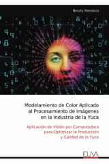 Modelamiento de Color Aplicado al Procesamiento de Imágenes en la Industria de la Yuca cover image