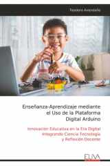 Enseñanza-Aprendizaje mediante el Uso de la Plataforma Digital Arduino cover image