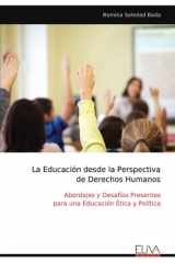 La Educación desde la Perspectiva de Derechos Humanos - Abordajes y Desafíos Presentes para una Educación Ética y Política cover image