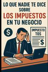 Lo Que Nadie Te Dice Sobre Los Impuestos En Tu Negocio cover image