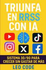 Triunfa en RRSS con IA - Sistema 30/90 para crecer sin gastar de más cover image