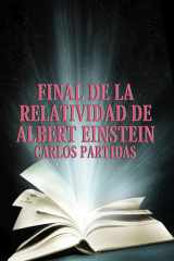 Final de la Relatividad de Albert Einstein - El Tiempo No Existe Para El Universo cover image