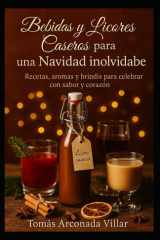 Bebidas y licores caseros para una Navidad Inolvidable cover image