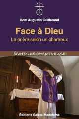 Face à Dieu: La prière selon un chartreux cover image