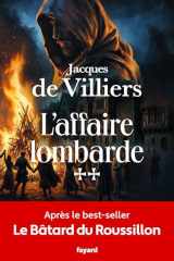 L'affaire lombarde: Le bâtard du Roussillon, tome II cover image