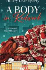 A Body in Redwork A Missouri Star Mystery cover image