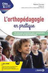 L'orthopédagogie en pratique: 75 concepts essentiels pour comprendre et soutenir les apprentissages cover image