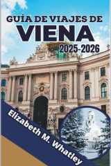 Guía de Viajes de Viena 2025-2026 - Descubre palacios, pasteles y el ritmo de una capital del Viejo Mundo reinventada. cover image