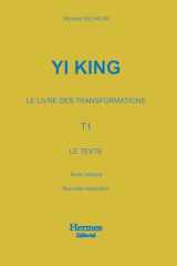 Le Yiking: Le livre des transformations. T1 Le texte (French Edition) cover image
