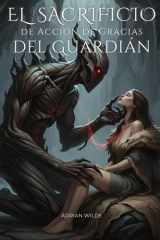 El Sacrificio de Acción de Gracias del Guardián cover image