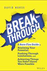 Breakthrough A Sure-Fire Guide to Realizing Your Potential, Pushing Through Limitations, and Achieving Things You Didn't Know Were Possible cover image