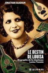 Le destin de Louisa: Biographie de la chanteuse Louisa Tounsia cover image
