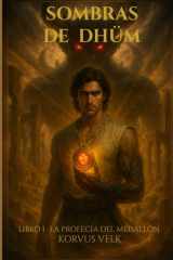 Sombras de Dhüm - Libro I - La Profecía del Medallón cover image