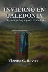 Invierno en Caledonia - El amor, el poder y el precio de la lealtad cover image