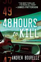 48 Hours to Kill A Thriller cover image