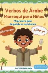 Verbos de Árabe Marroquí para niños - Una guía interactiva para padres y maestros para aprender de forma divertida los verbos de darija marroquí. cover image