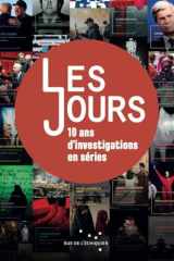 Les Jours, dix ans d’investigation en séries cover image