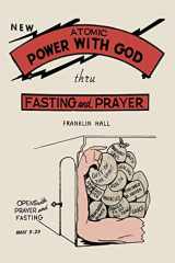 Atomic Power with God, Thru Fasting and Prayer cover image