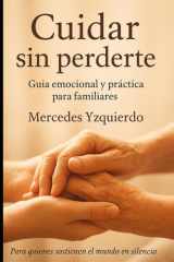 Cuidar sin perderte - Guía emocional y práctica para familiares cover image