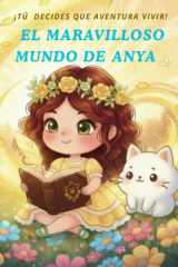 El Maravilloso Mundo de Anya - ¡Tu decides que aventura vivir! cover image