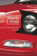 The Book of the Mazda MX-5 Miata - New Second Edition The 'Mk1' NA-Series 1988 To 1997 cover image