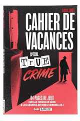 Cahier de vacances spécial True Crime cover image