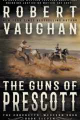 The Guns of Prescott A Classic Western cover image