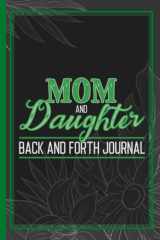 Mom and Daughter - Back and Forth Journal: Mother and Daughter Relationship Building Activity | Communication Book cover image
