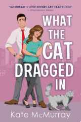 What the Cat Dragged In cover image