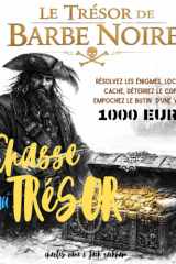 LE TRÉSOR DE BARBE NOIRE: Une véritable chasse au trésor • 1 000 € à gagner (French Edition) cover image