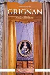 GRIGNAN AU TEMPS DE MADAME DE SEVIGNE (FR-ENG) cover image