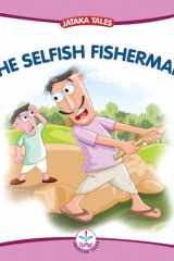 Selfish Fisherman (Jataka Tales) cover image