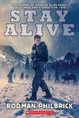 Stay Alive: The Journal of Douglas Allen Deeds, the Donner Party Expedition, 1846 cover image