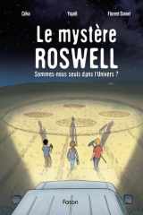 Le mystère Roswell: Sommes-nous seuls dans l'Univers ? cover image