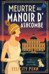 Meurtre au Manoir d’ Ashcombe: Une enquête cosy dans l'Angleterre des années 1920 (Les Enquêtes de Lady Ashcombe) (French Edition) cover image