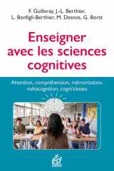 Enseigner avec les sciences cognitives: Apprentissage, compréhension, mémorisation, métacognition, cogni'classes cover image
