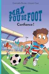 Max fou de foot, Tome 04: Confiance ! cover image