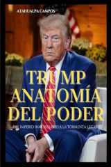 Trump: Anatomía del Poder (Spanish Edition) cover image