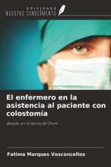 El enfermero en la asistencia al paciente con colostomía: Basado en la teoría de Orem (Spanish Edition) cover image