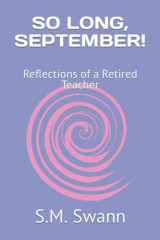 SO LONG, SEPTEMBER!: Reflections of a Retired Teacher cover image
