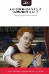 Las Enfermedades Que Cambiaron El Arte (Spanish Edition) cover image
