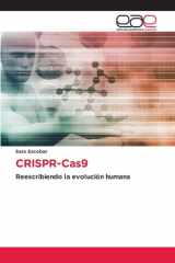 CRISPR-Cas9: Reescribiendo la evolución humana (Spanish Edition) cover image