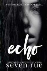 Echo A Reverse Harem & Age Gap Novel cover image
