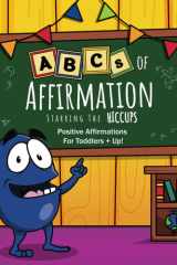 ABCs of Affirmation Starring the Hiccups Positive Affirmations for Toddlers cover image