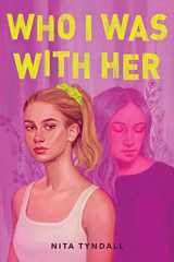 Who I Was with Her cover image