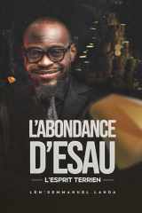L'ABONDANCE D'ESAÚ: L'ESPRIT TERRIEN cover image
