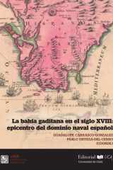 La bahía gaditana en el siglo XVIII: epicentro del dominio naval español cover image