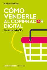 Cómo venderle al comprador digital: El método IMPACTO cover image