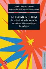 No somos boom: La polémica instalación de las narradoras latinoamericanas del siglo XXI (Spanish Edition) cover image